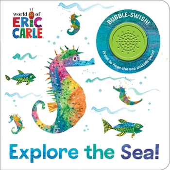 Board book World of Eric Carle: Explore the Sea! Sound Book [With Battery] Book