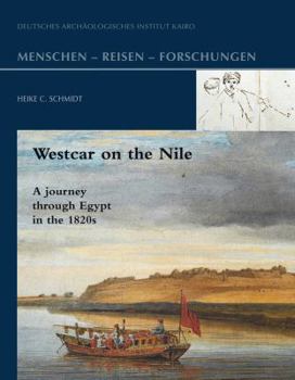 Hardcover Westcar on the Nile: A Journey Through Egypt in the 1820s Book