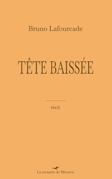 Paperback Tête baissée [French] Book
