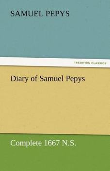The Diary of Samuel Pepys 1667