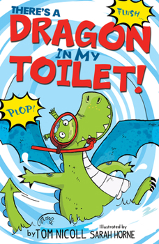 There's a Dragon in My Toilet - Book  of the e's a Dragon in My....