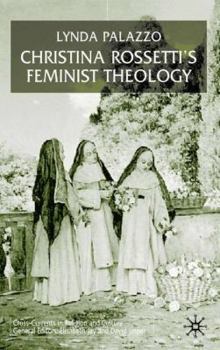 Hardcover Christina Rossetti's Feminist Theology Book