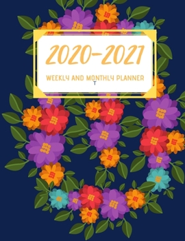 2020-2021 Weekly And Monthly Planner: 2 Year Calendar- 24 Months Agenda Planner-Personal Appointment-8.5" X 11"- 110 Pages