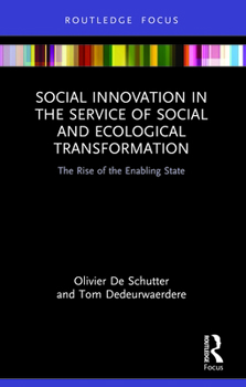 Paperback Social Innovation in the Service of Social and Ecological Transformation: The Rise of the Enabling State Book