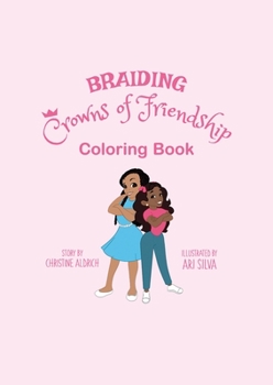 Paperback Braiding Crowns of Friendship: Coloring Book