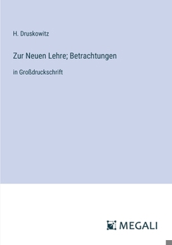 Paperback Zur Neuen Lehre; Betrachtungen: in Großdruckschrift [German] Book