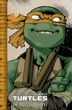 Hardcover Teenage Mutant Ninja Turtles: The IDW Collection Volume 7 Book