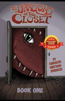 Paperback The Dragon in The Closet, Book One Book