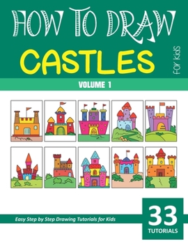 Paperback How to Draw Castles for Kids - Volume 1 Book