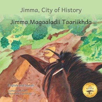 Jimma, City of History: In English and Amharic