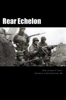 Paperback Rear Echelon: Music Was Their Passion. Fighting Was Their Duty Book