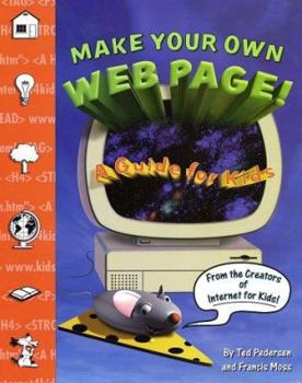 Paperback Make Your Own Web Page--For Kids! Book