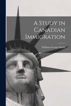 Paperback A Study in Canadian Immigration Book