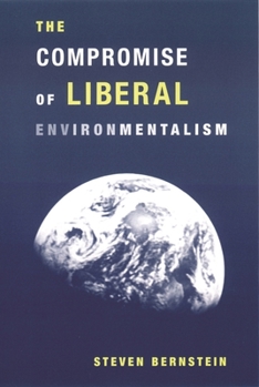 Paperback The Compromise of Liberal Environmentalism Book