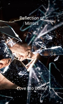 Paperback Reflection of Mirrors: In the ghost we seek Book