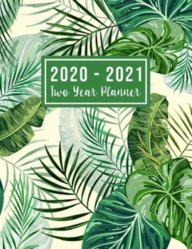 Paperback 2020-2021 Two Year Planner: 2020-2021 see it bigger planner - Green Leaves Cover 24 Months Agenda Planner with Holiday from Jan 2020 - Dec 2021 La Book