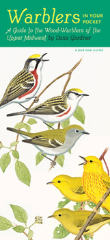 Loose Leaf Warblers in Your Pocket: A Guide to Wood-Warblers of the Upper Midwest Book