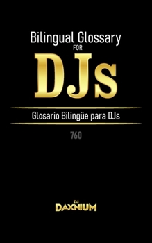 Paperback Bilingual Glossary for DJs: Glosario Bilingüe para DJs Book