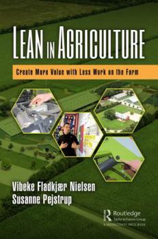 Hardcover Lean in Agriculture: Create More Value with Less Work on the Farm Book