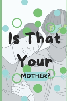 Paperback Is That Your Mother? Book