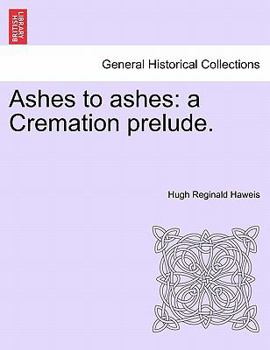 Paperback Ashes to Ashes: A Cremation Prelude. Book