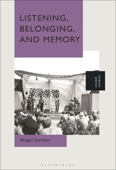 Paperback Listening, Belonging, and Memory Book