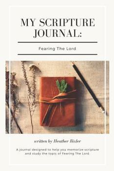 Paperback My Scripture Journal: Fearing the Lord Book