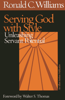 Paperback Serving God with Style: Unleashing Servant Potential Book