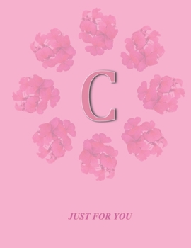 Paperback C: Monogram Initial C Letter Ruled Notebook for Women, Girl and School, Pink Floral Cover 8.5'' x 11'', 100 pages Book