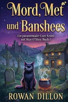 Paperback Moore, Met, und Banshees: Ein gemütlicher Kriminalroman mit irischem Thema [German] Book