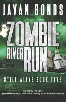 Paperback Zombie River Run: Still Alive Book Five Book