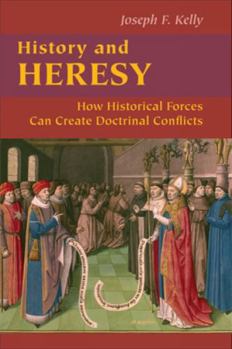 Paperback History and Heresy: How Historical Forces Can Create Doctrinal Conflicts Book