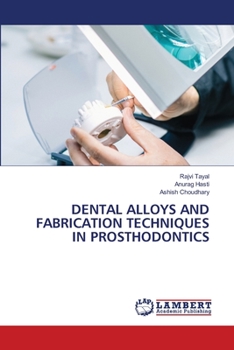 Paperback Dental Alloys and Fabrication Techniques in Prosthodontics Book