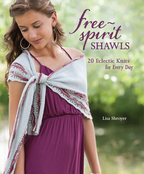 Paperback Free-Spirit Shawls: 20 Eclectic Knits for Every Day Book