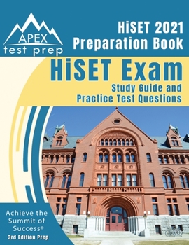 Paperback HiSET 2021 Preparation Book: HiSET Exam Study Guide and Practice Test Questions [3rd Edition Prep] Book