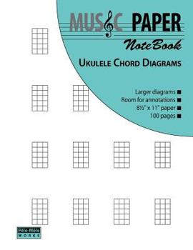 Paperback MUSIC PAPER NoteBook - Ukulele Chord Diagrams Book