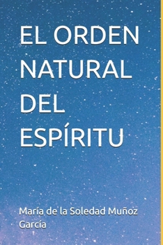Paperback EL ORDEN NATURAL DEL ESPÍRITU (Spanish Edition) [Spanish] Book
