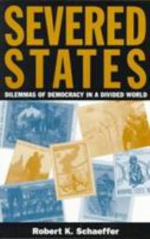 Paperback Severed States: Dilemmas of Democracy Book