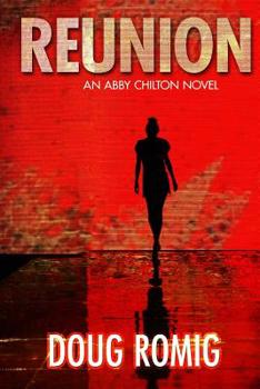 Paperback Reunion: An Abby Chilton Novel Book