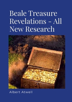 Paperback New Beale Treasure Revelations: All New Research Book