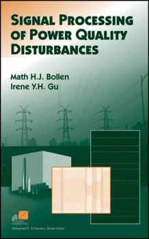 Hardcover Signal Processing of Power Quality Disturbances Book