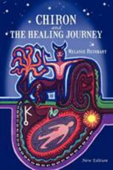 Paperback Chiron and the Healing Journey Book