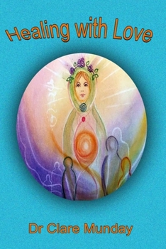 Paperback Healing with love Book