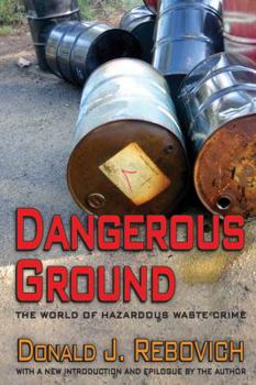 Paperback Dangerous Ground: The World of Hazardous Waste Crime Book