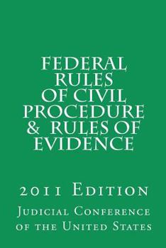 Paperback Federal Rules of Civil Procedure and Rules of Evidence: 2011 Edition Book