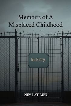Paperback Memoirs of A Misplaced Childhood Book