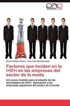 Paperback Factores que inciden en la I+D+i en las empresas del sector de la moda [Spanish] Book