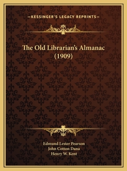 Hardcover The Old Librarian's Almanac (1909) Book