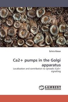 Paperback Ca2+ Pumps in the Golgi Apparatus Book