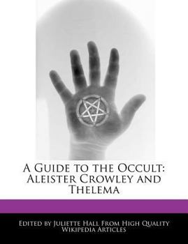 Paperback A Guide to the Occult: Aleister Crowley and Thelema Book